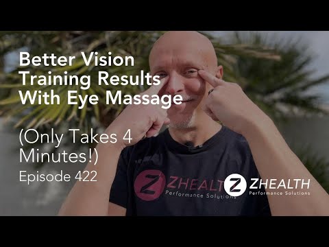 Better Vision Training Results With Eye Massage (Only Takes 4 Minutes!)