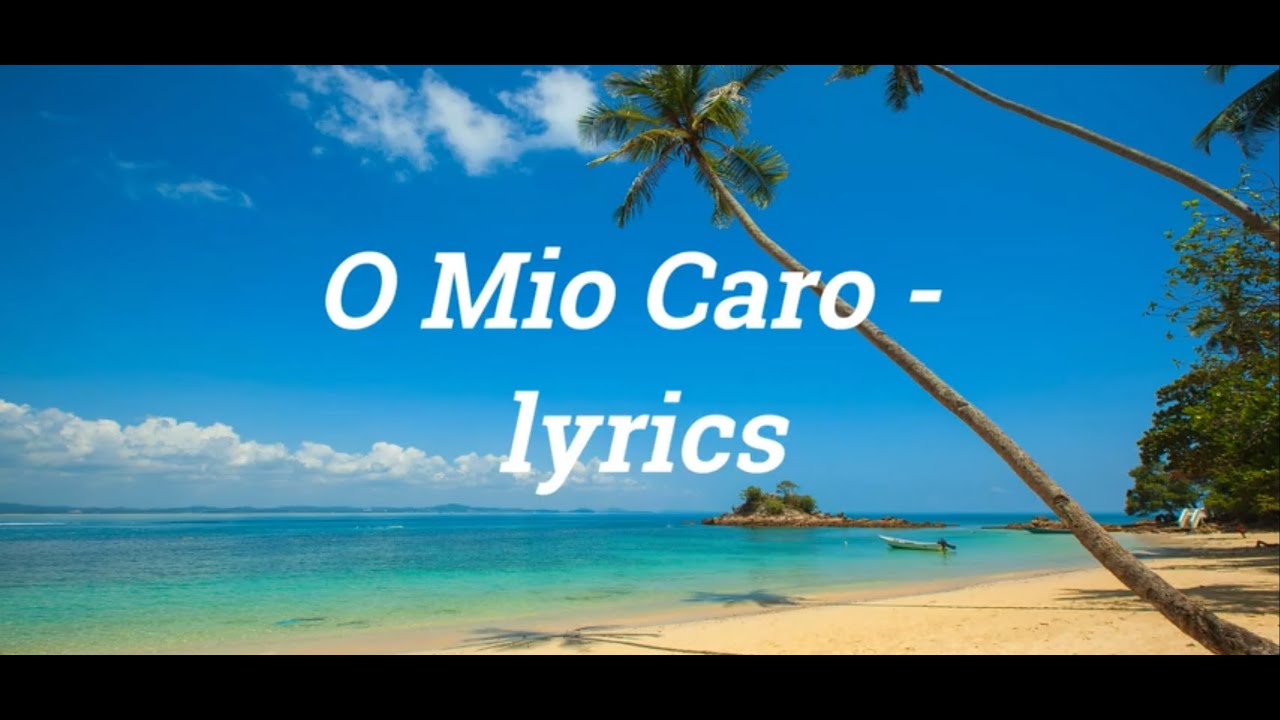 O Mio Caro   Lorna  Seby   Lyrics