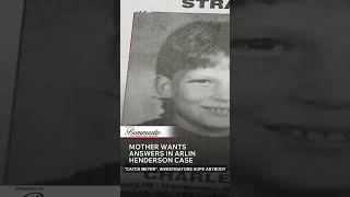 Mother wants answers in Arlin Henderson case