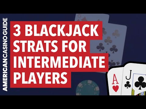 Become a Blackjack Expert: 3 Strategies