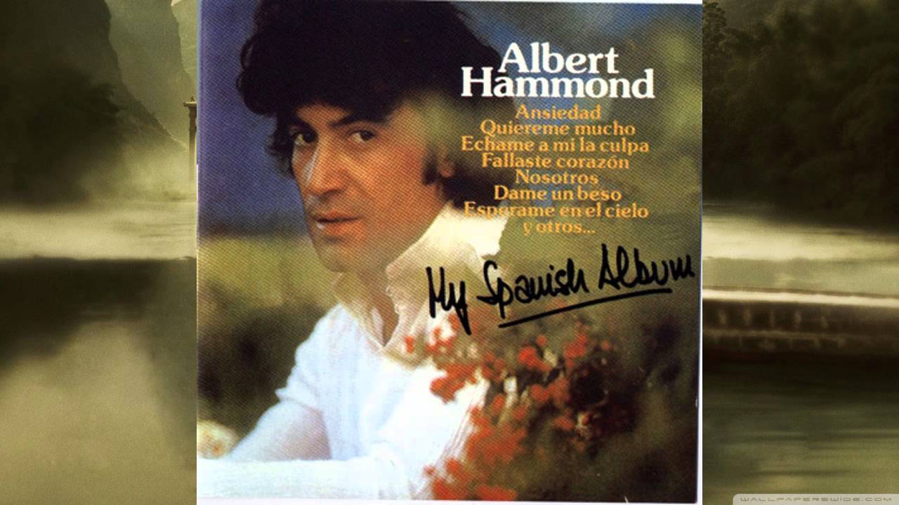 Si Me " - Albert Hammond YouTube