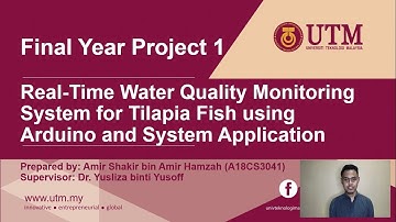 UTM PSM1 Presentation - Real-Time Water Quality Monitoring System for Tilapia Fish using Arduino