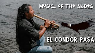 El Condor Pasa - Полёт Кондора - Música Instrumental Andina - Andean Music - Relaxing Flute Music