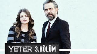 Yeter 3. Bölüm