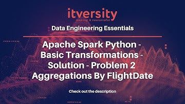 Apache Spark Python - Basic Transformations - Solution - Problem 2 Aggregations By FlightDate