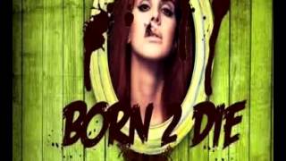 Lana Del Rey - Born to die (House Bootleg Mr.Wizzkid) Resimi