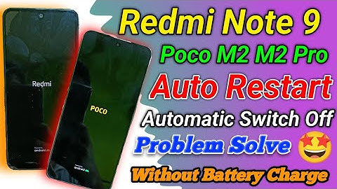 Redmi Note 9 Poco M2 Auto Restart Automatic Switch Off Problem | Automatic Switch Off Redmi & Poco