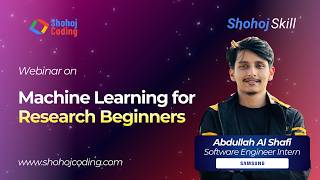 Machine Learning for Research Beginners | Shohoj Coding