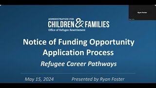 Notice of Funding Opportunity Application Process for ORR’s Refugee Career Pathways Program