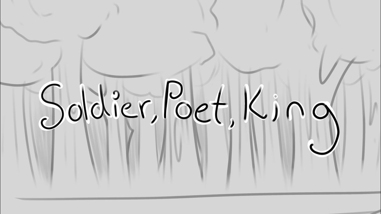 Soldier, Poet, King (AMV) YouTube