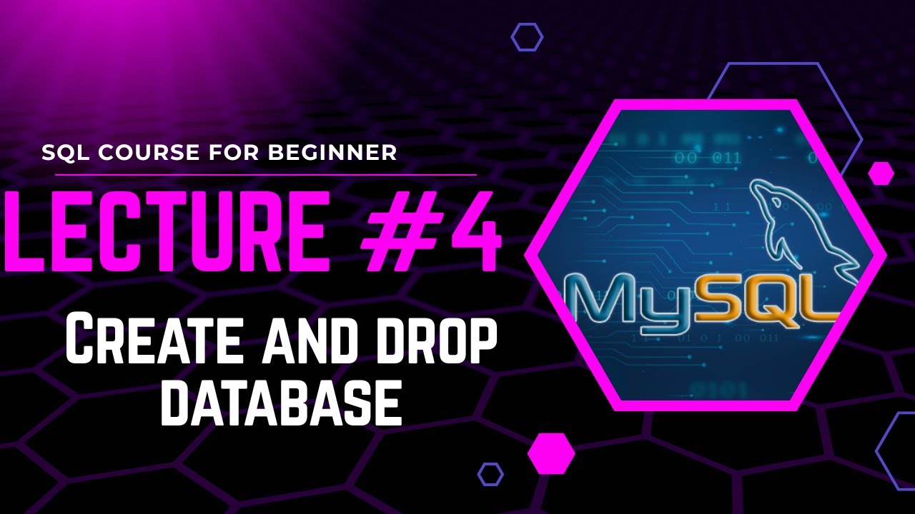 SQL Course for Beginners | Lecture #4: Create & Drop Database in SQL ...