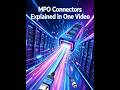 MPO connectors explained in one video #mpo  #connectors  #patchcord  #aoc