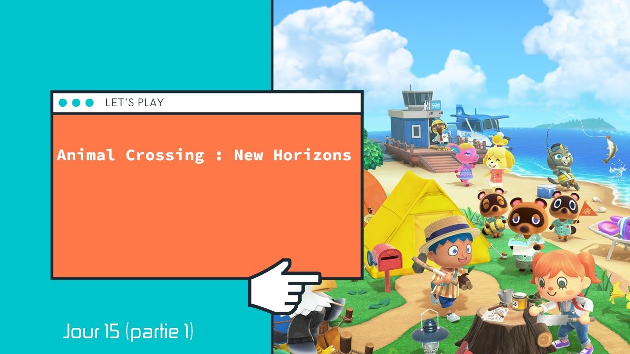 Animal crossing : new horizons (jour 15 partie 1)