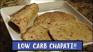 Low Carb Chapati Recipe || Only 1 Net Carb!