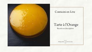 Tarte à l'Orange | Conticini en Live