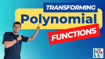 Transforming Polynomial Functions