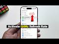 How To Activate 120Hz Refresh Rate On iPhone