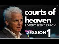 Robert Henderson | 1.   Courts of Heaven | Session 1