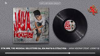 Otm.ww, The Musical Selectors SA, 034 Mafia & steaz - Jaiva Hooray [Square 1] (ft. Loony Q & T.M.A)