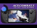 Steam Deck Gameplay Ace Combat 7 Skies Unknown Steam OS