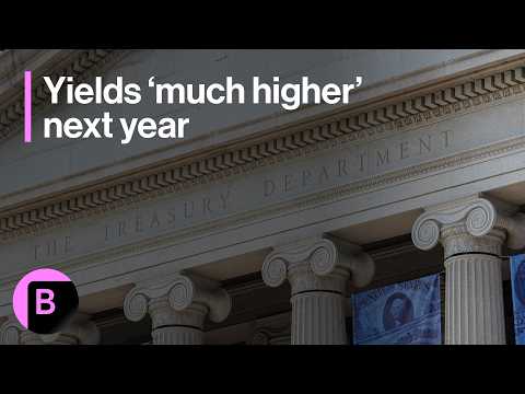 US Yields Will Go Much Higher Next Year: 3-Minutes MLIV
