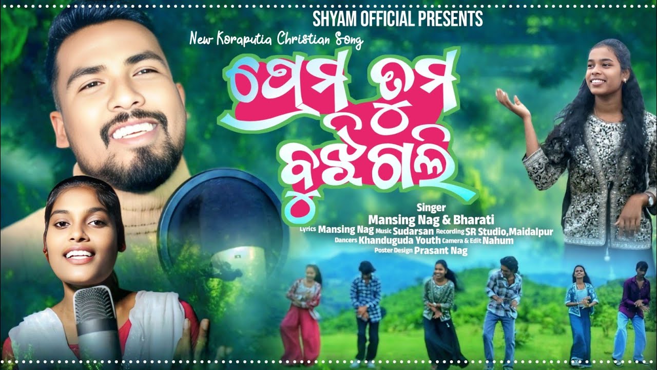 ପ୍ରେମ ତୁମ ବୁଝିଗଲି //NEW CHRISTIAN DANCE//VIDEO SONG // SINGER MANSING NAG & BHARATI// 2025
