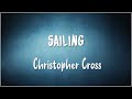 Sailing - Christopher Cross (Lyrics)