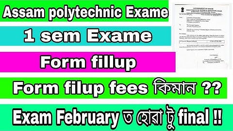 form fillup for 1st semester final exam assam polytechnic || 1st semester exam assam polytechnic.