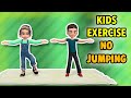 No Jumping! Kids Exercise At Home