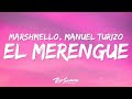 Marshmello, Manuel Turizo - El Merengue (Letra)  | [1 Hour Version]