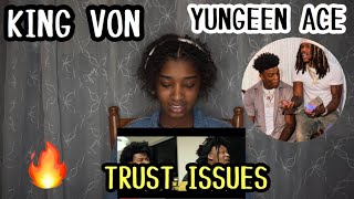 King Von feat. Yungeen Ace - “Trust Issues” (Official Music Video)