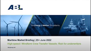 ABL Maritime Market Briefing | High Speed Windfarm Crew Transfer Vessels: Risk for Underwriters