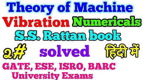 Vibration Numerical solved Problems from SS Rattan Part 2