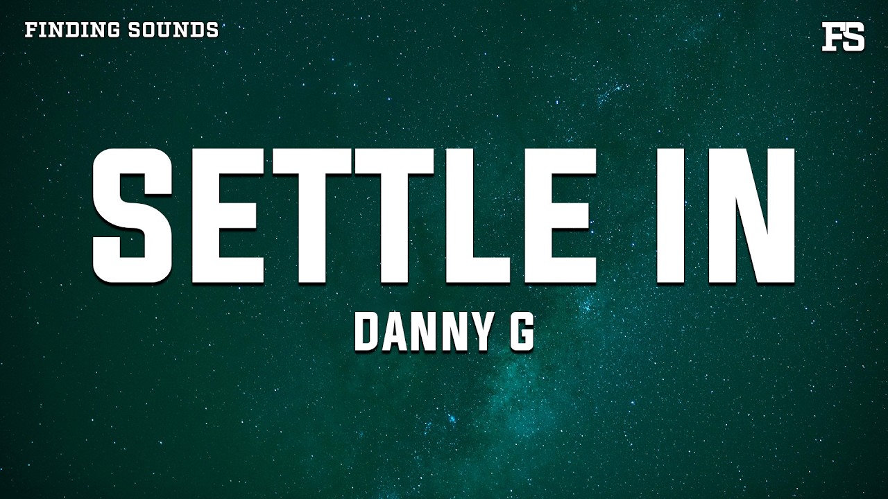 Watch danny G - settle in (Lyrics) on YouTube Watch danny G - settle in (Lyrics) on YouTube
