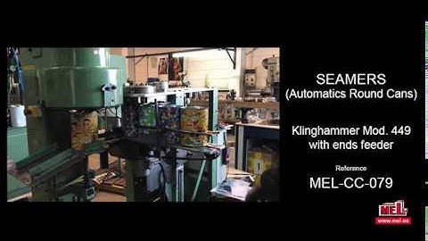 MEL Canmaking Machinery - Seamers (Automatics Round Cans) Klinghammer Mod. 449 with ends feeder
