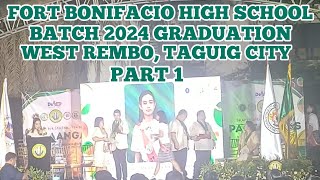 PART 1: FORT BONIFACIO HIGH SCHOOL BATCH 2024 GRADUATION #graduates #congratulations #batch2024