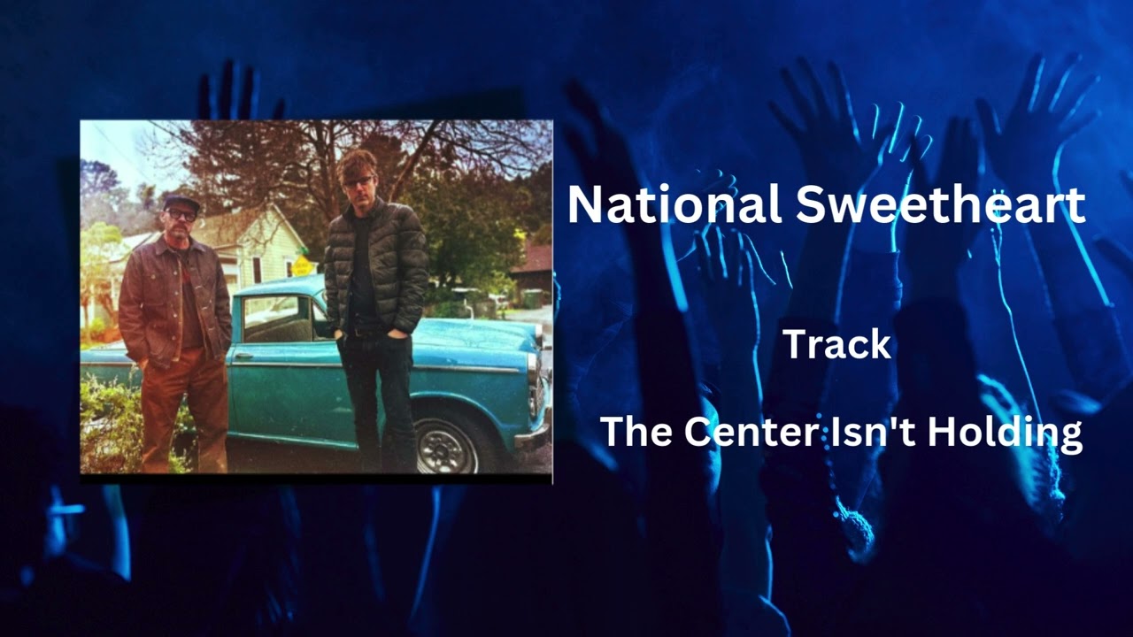 The Center Isn't Holding : Bright Free Music by National Sweetheart