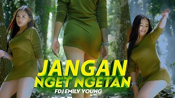 GOYANG STEP MOM - JANGAN NGET NGETAN - FDJ EMILY YOUNG (OFFICIAL MUSIC VIDEO)