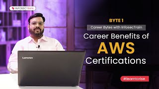 AWS Certifications: What You Need to Know | Career Benefits of AWS Certifications