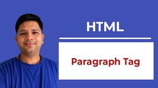 Paragraph Tag in HTML | Complete Explanation with Examples