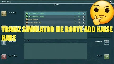 How To Add Indian Route In Trainz Simulator Android || Trainz Simulator Me Route Ko Add Kaise Kare