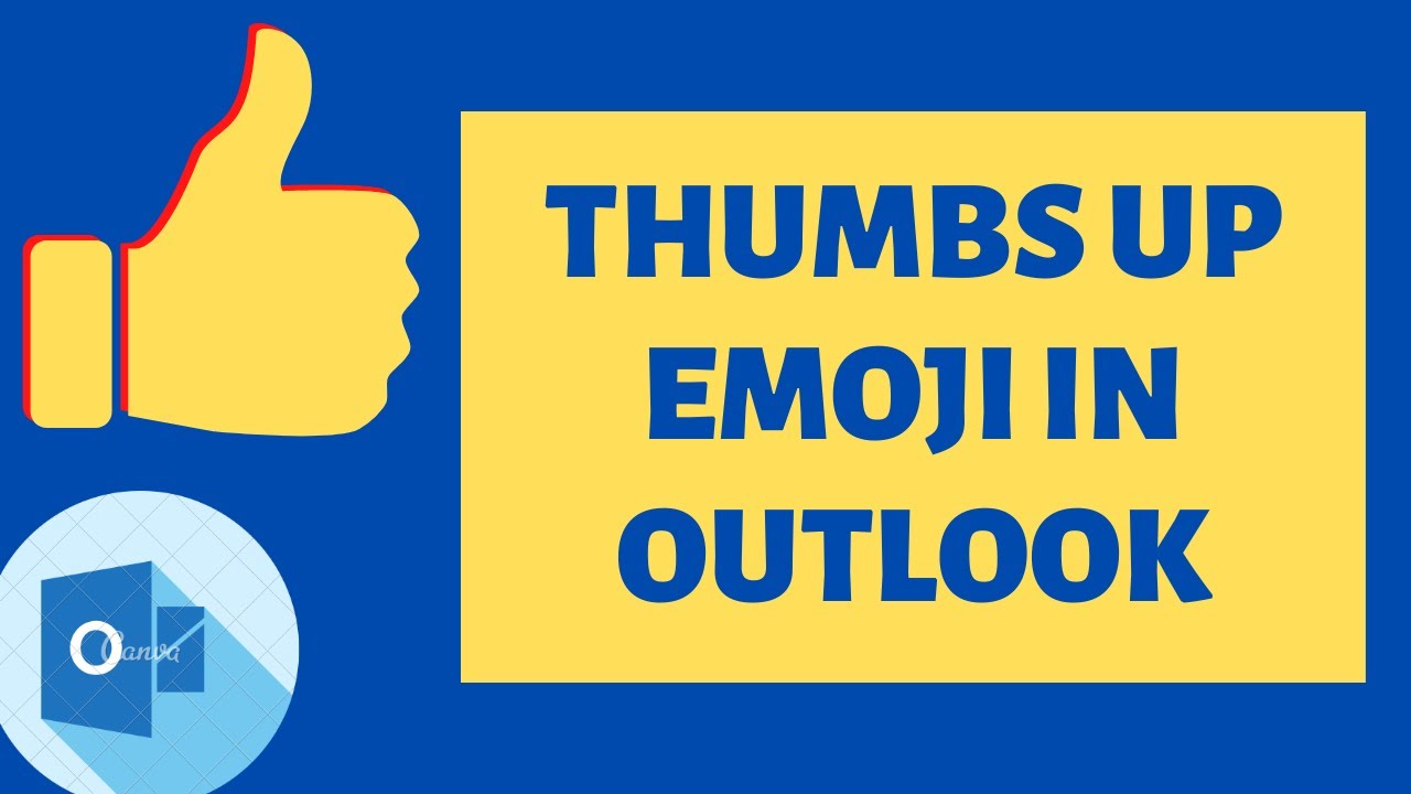 Is There A Thumbs Up Emoji In Outlook My Bios