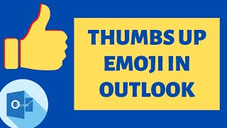 How to Insert Thumbs Up Emoji in Outlook + [Shortcut] screenshot 2