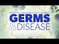 Scientific Foreknowledge of the Bible: Germs and Disease | Proof for God