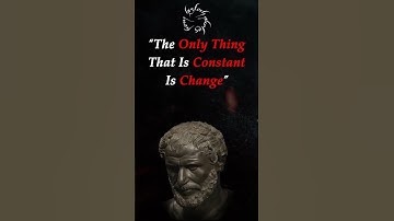 Heraclitus Quotes The Only Thing That Is Constant Is Change #Shorts