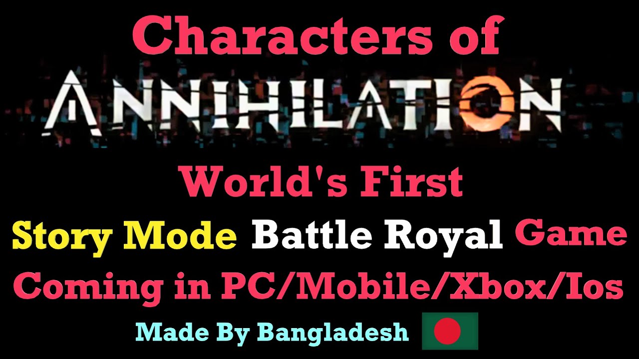 Characters of Annihilation - Upcoming Battle Royale Game 2021