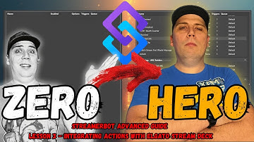 Streamerbot - Zero to Hero - Lesson 3 - Integrating Streamerbot actions with Elgato Streamdeck