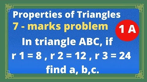 1A | Properties of triangle | 7 marks problem @EAG