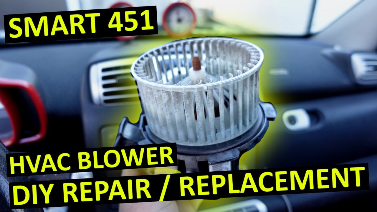 Smart 451 HVAC Blower Replacement DIY How To YouTube