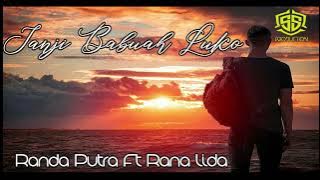 RANDA PUTRA Ft RANA LIDA - JANJI BABUAH LUKO